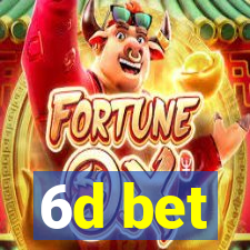 6d bet